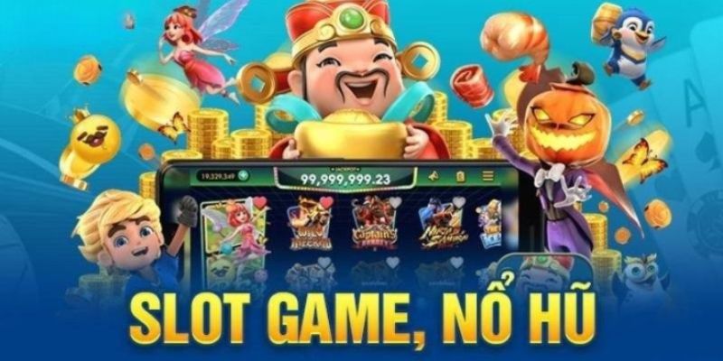 Các tựa game quay hũ được nhiều người chơi săn đón